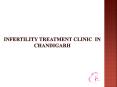 Infertility Treatment Clinic in Tricity PowerPoint PPT Presentation