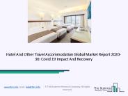Global Hotel And Other Travel Accommodation Opportunities And Strategies To 2030