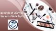 Benefits of Learning the Art of Hair Styling PowerPoint PPT Presentation