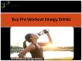 Buy Pre Workout Energy Drinks & Sports Energy Supplements!