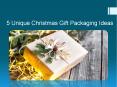Christmas Gift Packaging Ideas PowerPoint PPT Presentation
