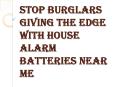 How House Alarm Batteries Near Me Spread Awareness PowerPoint PPT Presentation