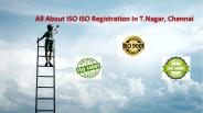 All about ISO ISO Registration in T.Nagar, Chennai