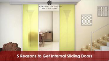 5 Reasons to Get Internal Sliding Doors