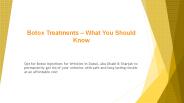 Botox Treatments – What You Should Know