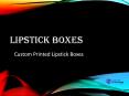 Lipstick Boxes PowerPoint PPT Presentation