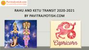 Rahu Ketu Transit Effects of Capricorn