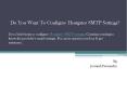 Do You Want To Configure Hostgator SMTP Settings? PowerPoint PPT Presentation
