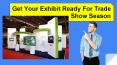 Get Your Exhibit Ready For Trade Show Season PowerPoint PPT Presentation
