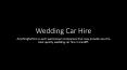 Wedding Car Hire PowerPoint PPT Presentation