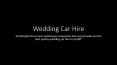 Wedding Car Hire (1) PowerPoint PPT Presentation