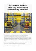 Complete Guide to Selecting Autonomous Warehousing Solutions PowerPoint PPT Presentation