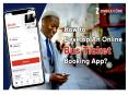 How to Develop an Online Bus Ticket Booking App PowerPoint PPT Presentation