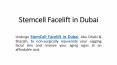 Stemcell Facelift in Dubai PowerPoint PPT Presentation
