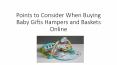 Points to Consider When Buying Baby Gifts Hampers and Baskets Online
