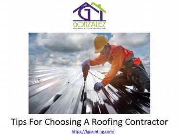 Tips for Choosing a Roofing Contractor, Gonzalez Painters & Contractors