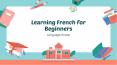 Learning French for Beginners – Language Scoop PowerPoint PPT Presentation