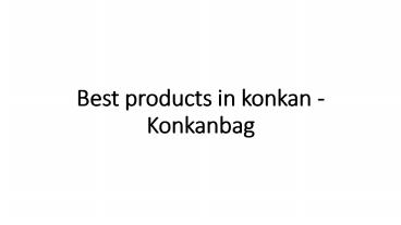 Best products in konkan -Konkanbag