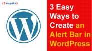 3 Easy Ways to Create an Alert Bar in WordPress