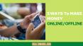 5 WAYS To MAKE MONEY ONLINE/OFFLINE PowerPoint PPT Presentation