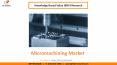 Micromachining Market Size Worth $4.2 Billion By 2026 - KBV Research PowerPoint PPT Presentation