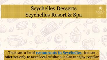 Seychelles desserts by Savoy Resort & Spa