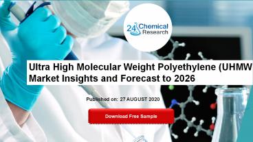 Ultra High Molecular Weight Polyethylene (UHMWPE) Market Insights and Forecast to 2026