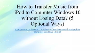 How to Transfer Music from iPod to Computer Windows 10