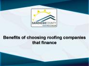 Benefits of choosing roofing companies that finance