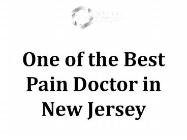One of the Best Pain Doctor in New Jersey