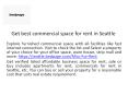 Get best commercial space for rent in Seattle PowerPoint PPT Presentation