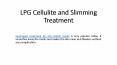 LPG Cellulite and Slimming Treatment PowerPoint PPT Presentation