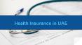 Health insurance in UAE: An Overview PowerPoint PPT Presentation
