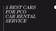 5 Best Cars for PCO Car Rental Service PowerPoint PPT Presentation