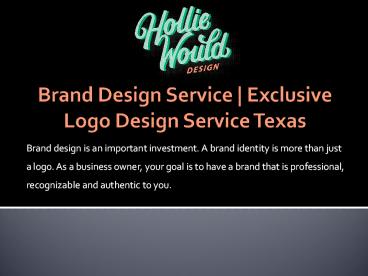 Brand Design Service | Exclusive Logo Design Service Texas