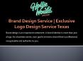 Brand Design Service | Exclusive Logo Design Service Texas PowerPoint PPT Presentation