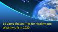 15 Vastu Shastra Tips for Healthy and Wealthy Life in 2020 PowerPoint PPT Presentation