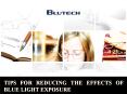 Tips for Reducing the Effects of Blue Light Exposure PowerPoint PPT Presentation