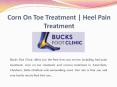 Corn On Toe Treatment | Heel Pain Treatment | Bucksfoot Clinic PowerPoint PPT Presentation