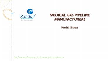 Medical Gas Pipeline Manufacturers - Randall Groups