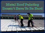Metal Roof Painting Doesn't Have To Be Hard