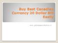 Buy Best Canadian Currency 20 Dollar Bill Easily