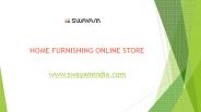 Swayam India: Best Home Furnishing Products Online Store