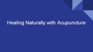 Healing  Naturally With Acupuncture