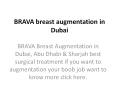 BRAVA breast augmentation in Dubai PowerPoint PPT Presentation