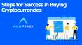 Steps for Success in Buying Crypto currencies