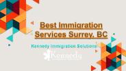 Immigration Services Surrey | British Columbia | Kennedy Immigration Solutions