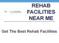 Rehab Facilities Near Me (1) PowerPoint PPT Presentation