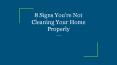 8 Signs You’re Not Cleaning Your Home Properly PowerPoint PPT Presentation