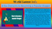 8 Key Elements to Becoming a Popular Blogger